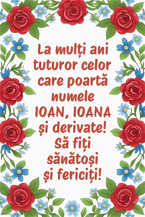 Felicitări de Sfântul Ioan - 7 Ianuarie 2026: Flori