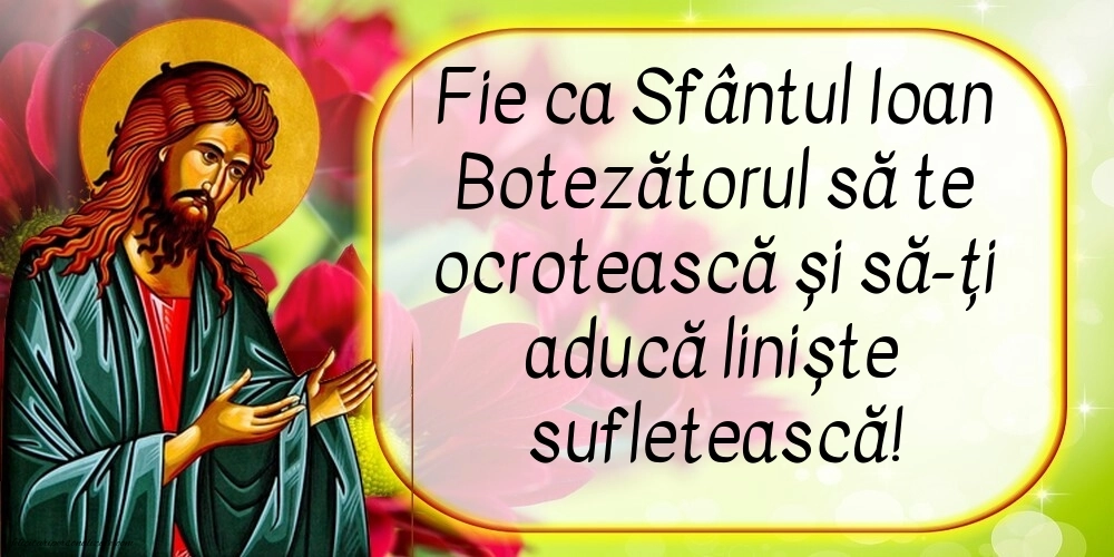 Imagini de la mulți ani de Sfântul Ioan: Sf. Ioan