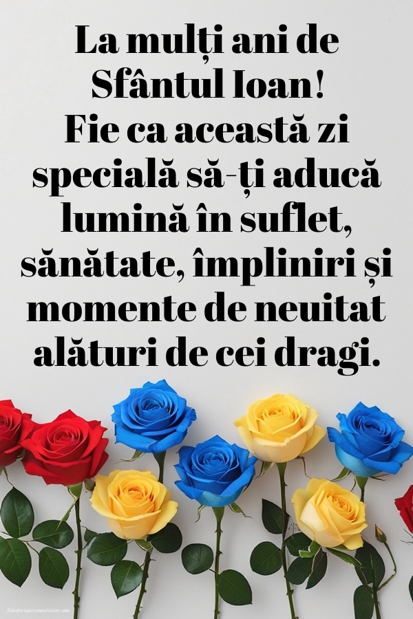 Imagini cu urări de Sfântul Ioan: Trandafiri