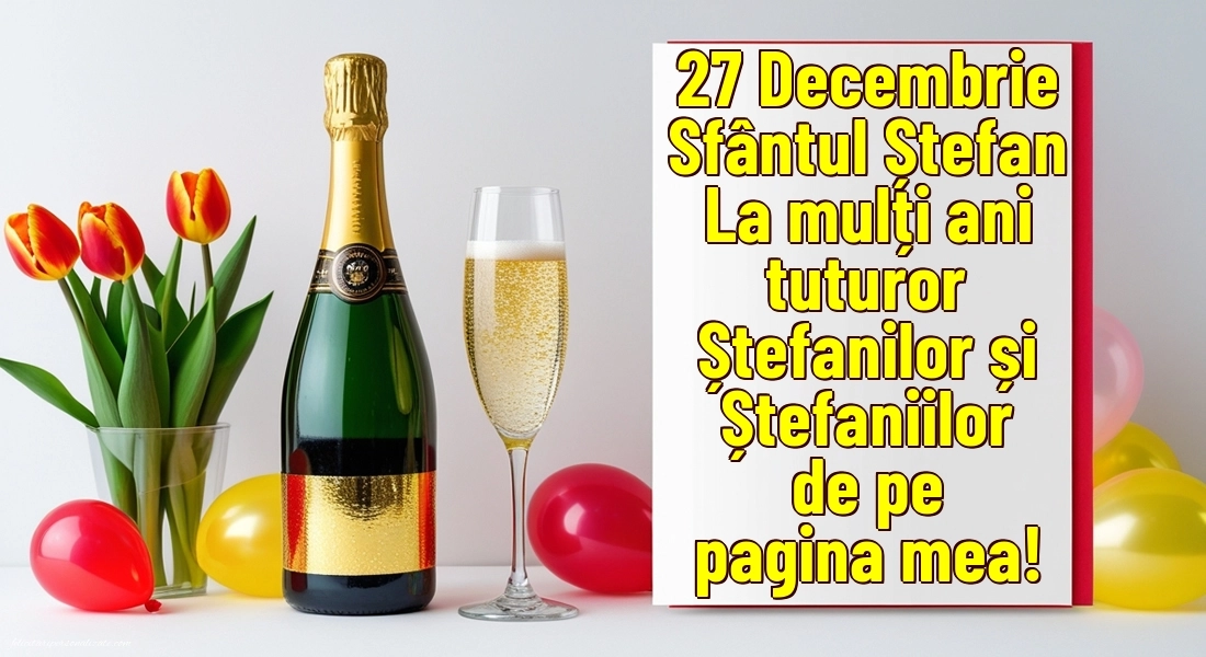 Imagini de la mulți ani de Sfântul Ștefan: Șampanie și lalele