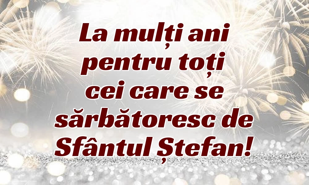Poze cu urări frumoase de Sfântul Ștefan (27 decembrie): Artificii