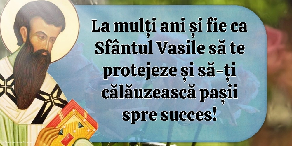 Imagini cu mesaje de Sfântul Vasile - 1 Ianuarie 2026: Sf. Vasile
