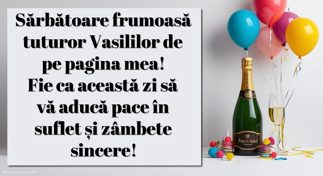 Felicitări de Sfântul Vasile - 1 Ianuarie 2026: Șampanie și baloane
