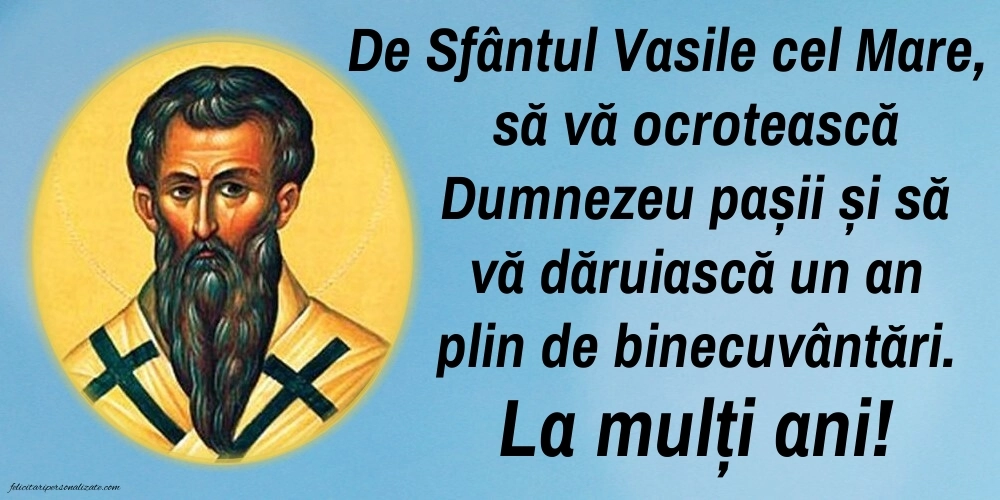 Imagini cu LA MULȚI ANI de 1 Ianuarie Sfântul Vasile: Sf. Vasile