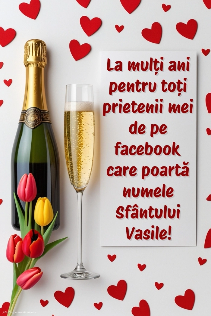 Poze cu mesaje de Sfântul Vasile: Șampanie și lalele