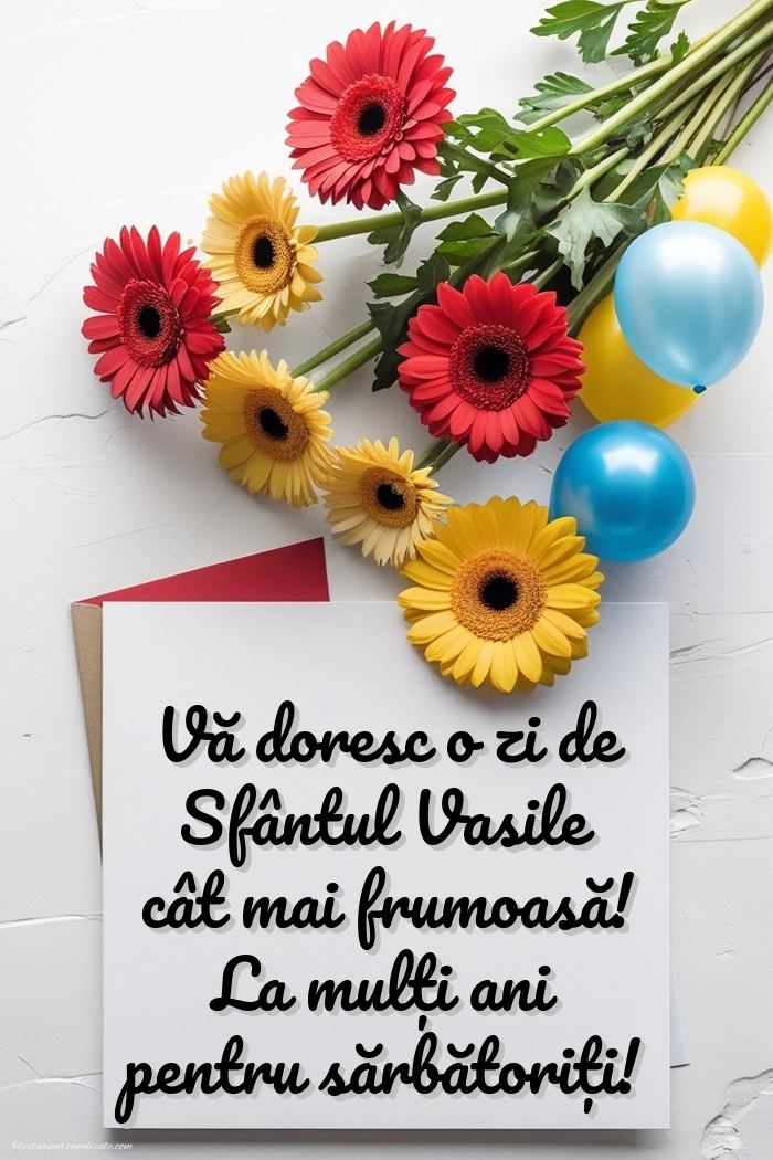Felicitări de Sfântul Vasile - 1 Ianuarie 2026: Flori și baloane