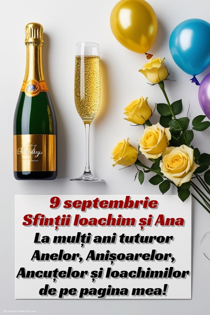 Felicitări de Sfinții Ioachim și Ana (9 Septembrie): Șampanie și flori