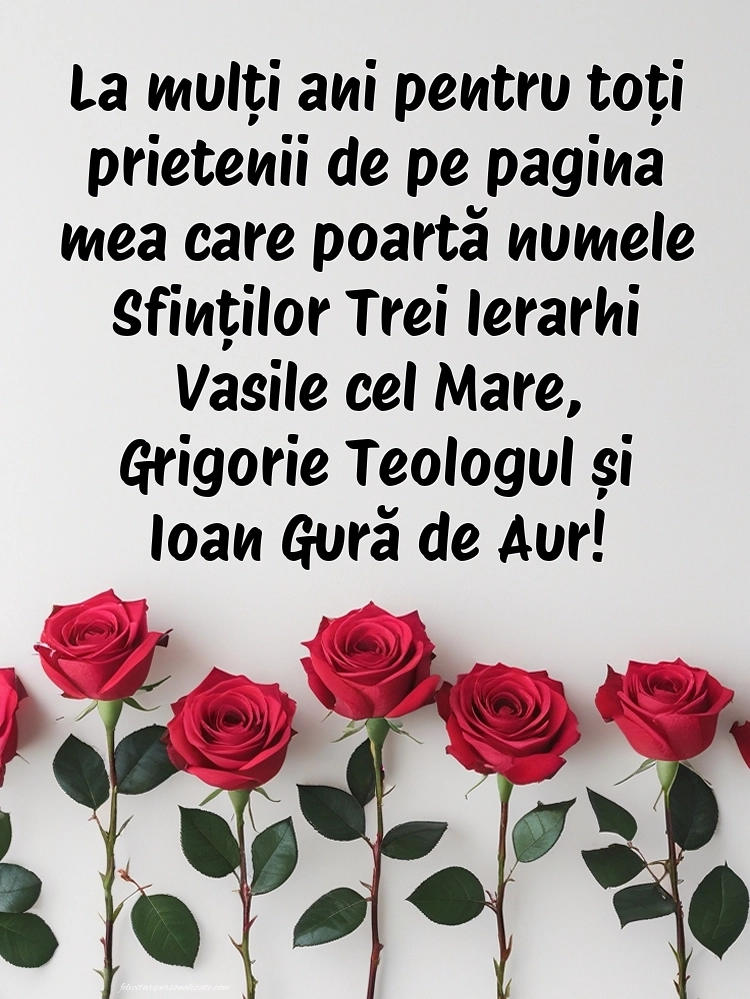 Imagini cu mesaje de Sfinții Vasile, Grigore și Ioan (30 Ianuarie): Trandafiri