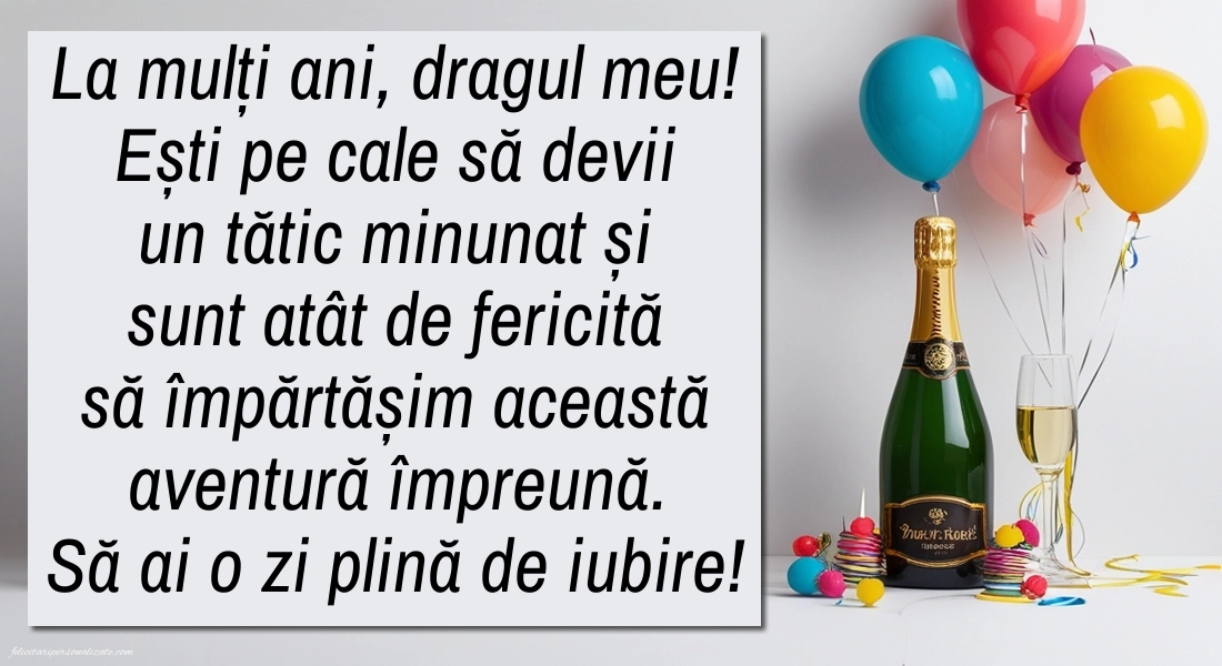 Felicitări de La Mulți Ani pentru un viitor Tătic: Șampanie și baloane