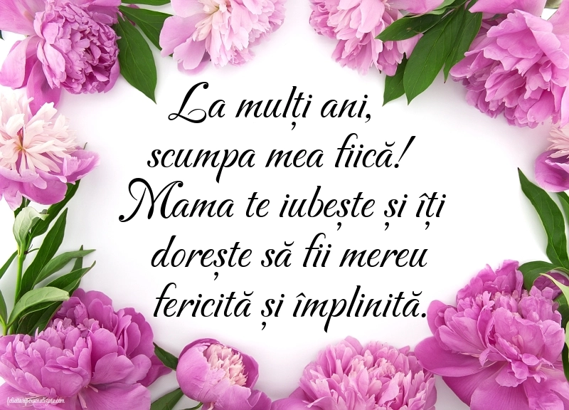 Felicitări de La Mulți Ani pentru fiică de la mamă: Flori
