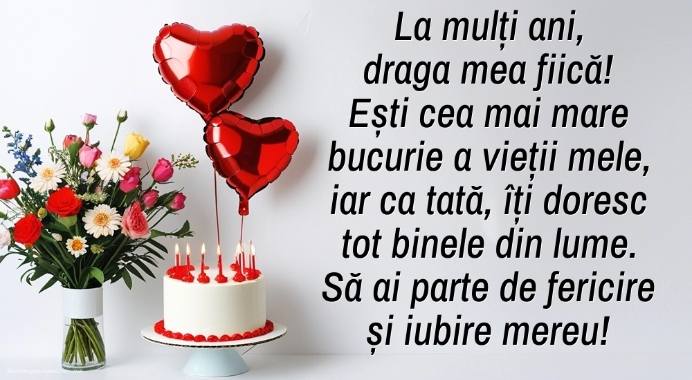 Felicitări de La Mulți Ani pentru fiică de la tată: Tort și flori