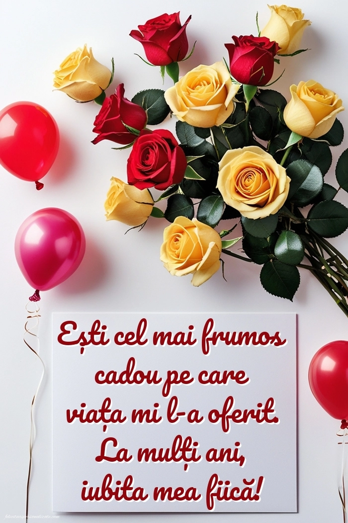 Felicitări de La Mulți Ani pentru fiică de la tată: Trandafiri și baloane
