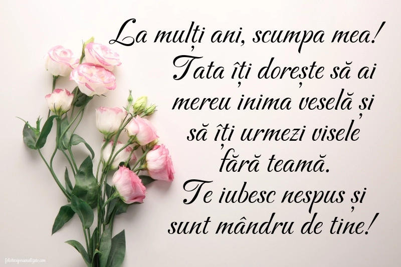 Felicitări de La Mulți Ani pentru fiică de la tată: Flori