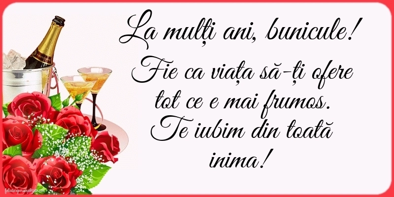 La mulți ani, bunicule! - Imagini cu mesaje: Șampanie și flori