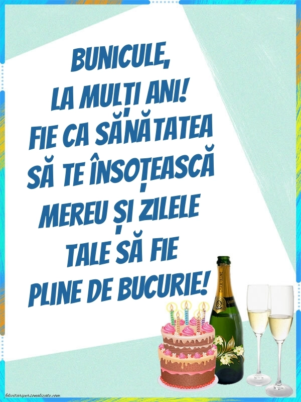 Felicitări și Imagini de Ziua de Naștere pentru Bunic: Șampanie și tort