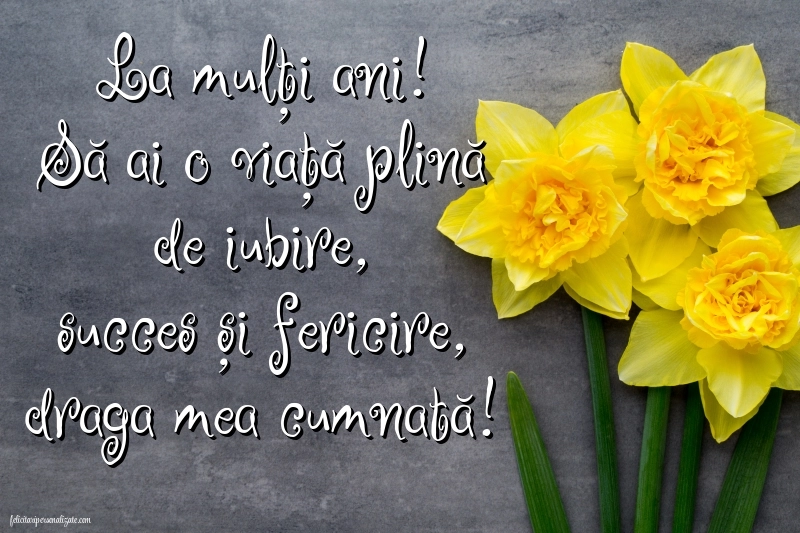 La mulți ani, cumnata mea! - Imagini cu mesaje frumoase: Flori