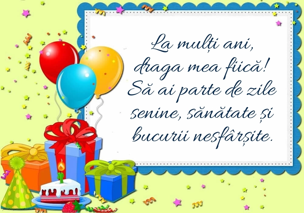 La mulți ani, fata mea! - Imagini cu mesaje frumoase: Baloane și Cadouri