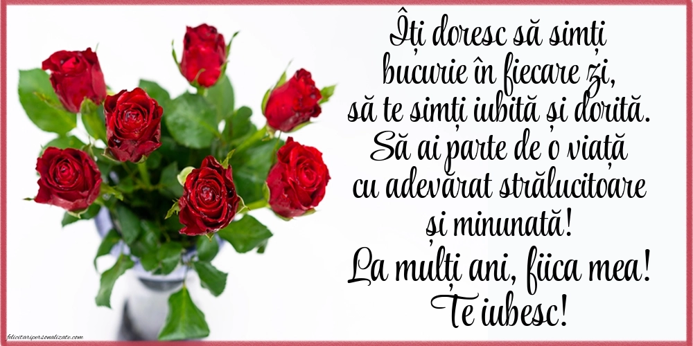 Imagini La Mulți Ani Fiica Mea: Trandafiri