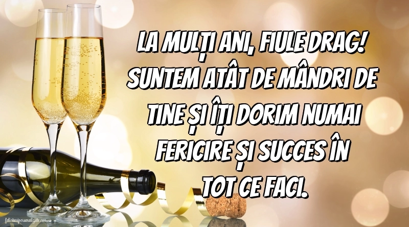 La mulți ani, băiatul meu! - Imagini cu mesaje frumoase: Șampanie