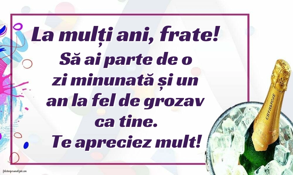 Felicitări de LA MULȚI ANI pentru frați: Șampanie
