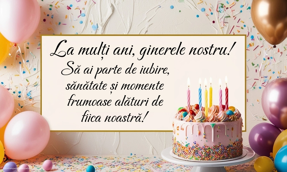 Imagini cu mesaje de La mulți ani pentru ginere: Baloane și Tort