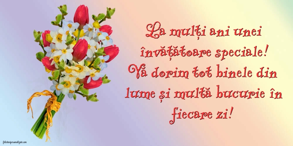 Felicitări frumoase de Ziua de Naștere pentru Învățătoare: Flori