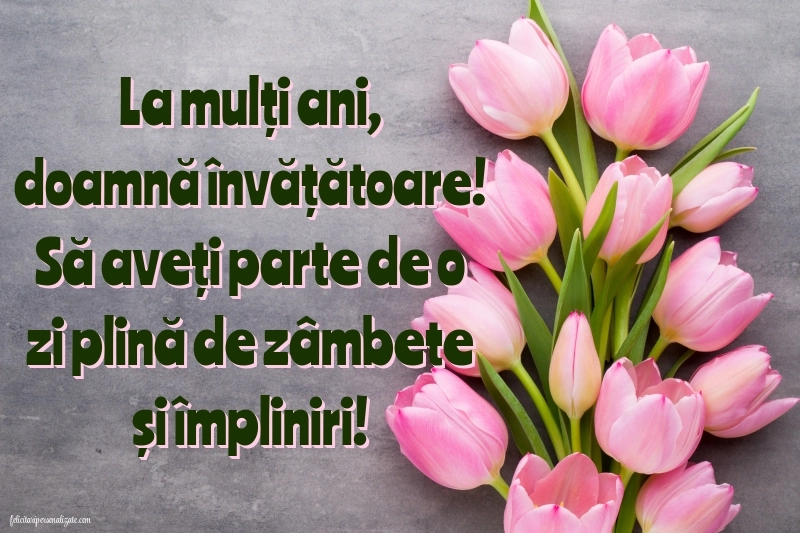 La mulți ani, doamna învățătoare! Imagini și Felicitări Sincere și Călduroase.: Flori