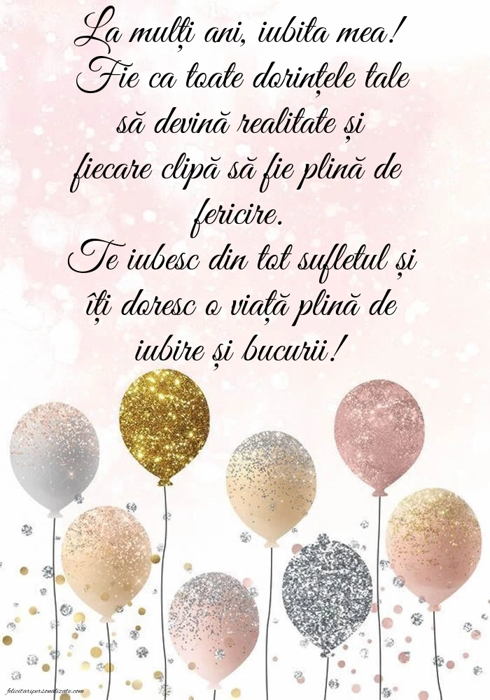 Imagini La Mulți Ani Iubita Mea. Mesaje de Dragoste și Gânduri Sincere pentru Ziua Ei.: Baloane