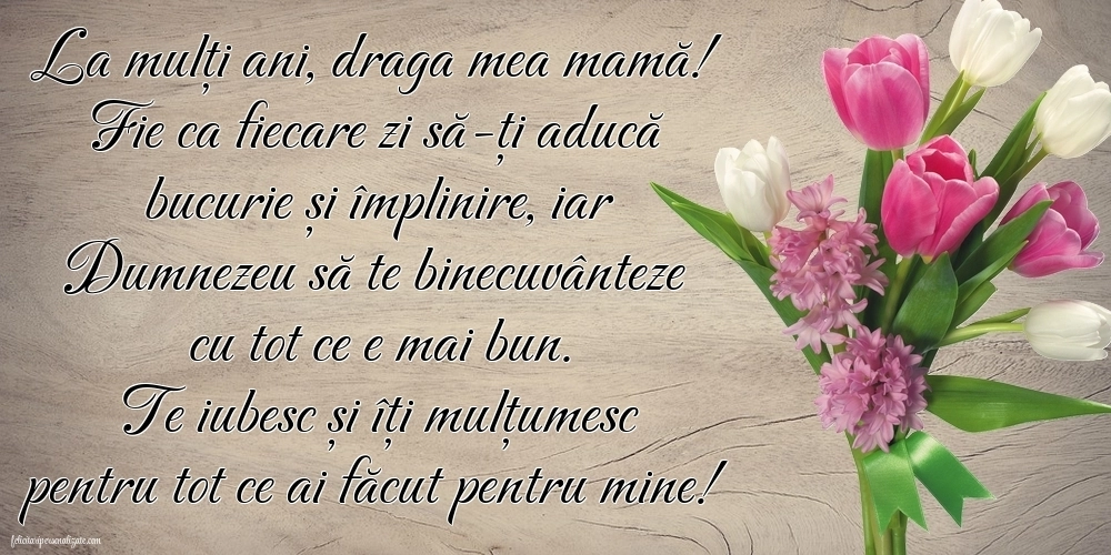 La mulți ani, mama! - Imagini cu mesaje frumoase: Flori