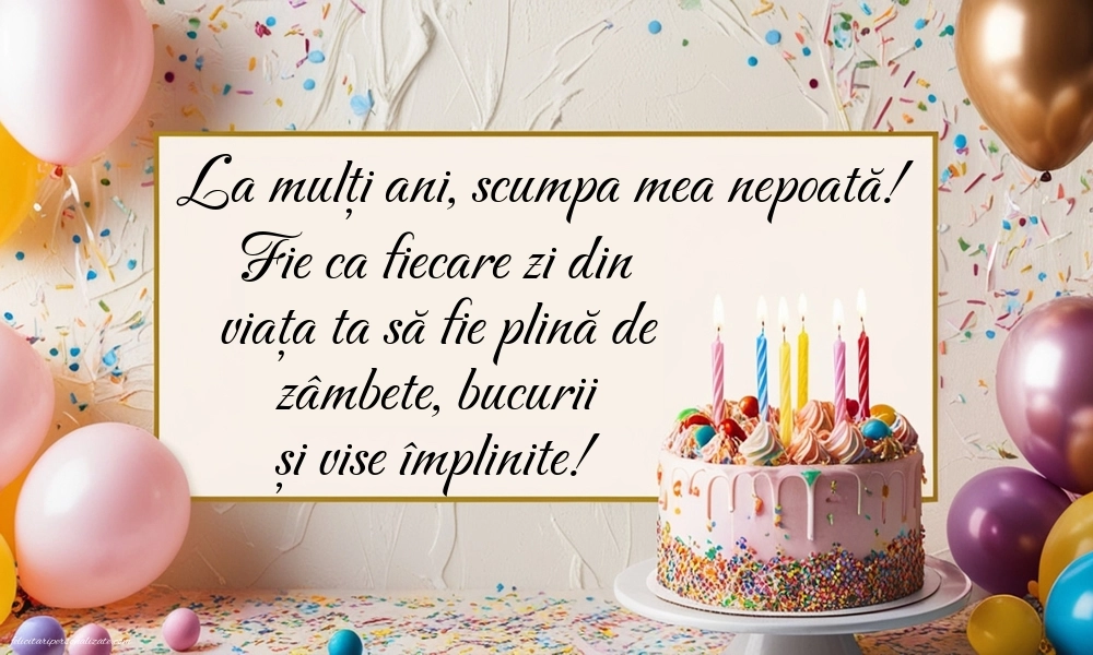 La mulți ani, nepoata mea! - Imagini cu mesaje frumoase: Baloane și Tort