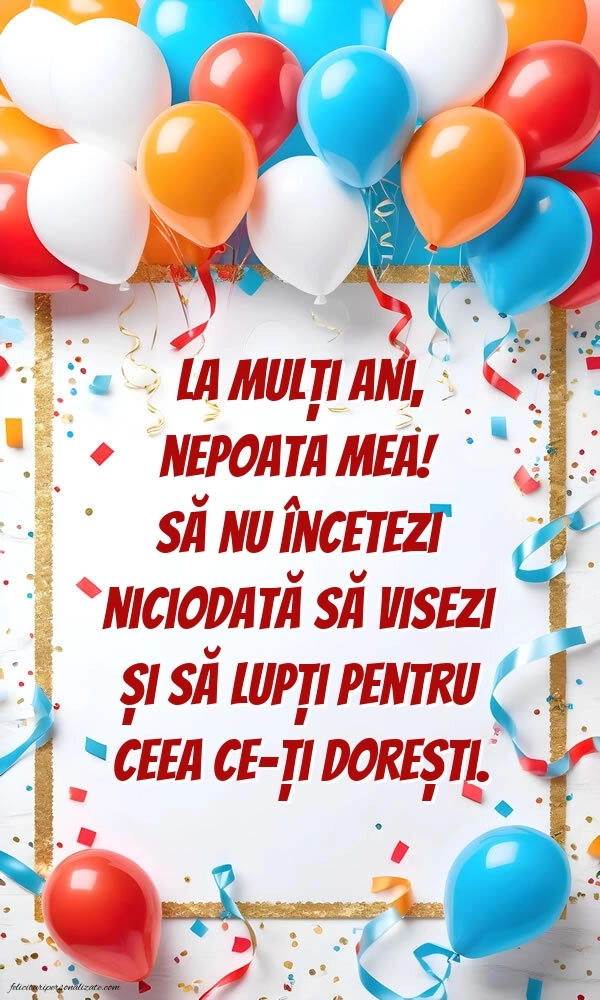 La mulți ani, nepoata mea! - Imagini cu mesaje frumoase: Baloane