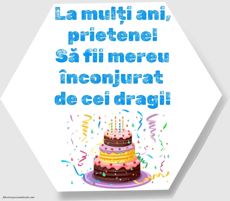 Poze cu urări de LA MULȚI ANI pentru prieten: Tort