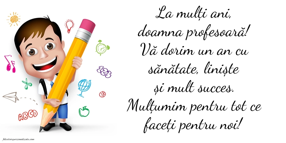 La mulți ani, doamna profesoară! Imagini și Felicitări Sincere și Călduroase.: Școală