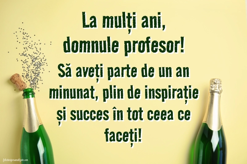 La mulți ani, domnule profesor! Imagini și Felicitări Sincere și Călduroase.: Șampanie și confetti