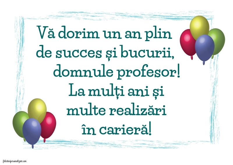 La mulți ani, domnule profesor! Imagini și Felicitări Sincere și Călduroase.: Baloane