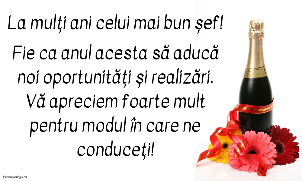 Imagini cu LA MULȚI ANI pentru șef: Șampanie și flori