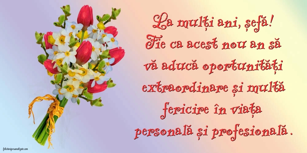 Imagini cu LA MULȚI ANI pentru șefa: Flori