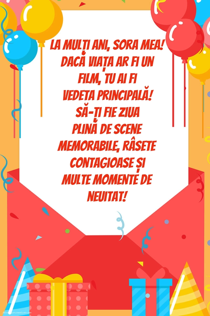 La mulți ani, sora mea! - Imagini cu mesaje frumoase: Baloane și Cadouri