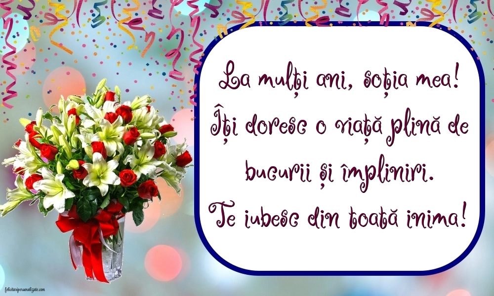 La mulți ani, soția mea! - Imagini cu mesaje frumoase: Flori