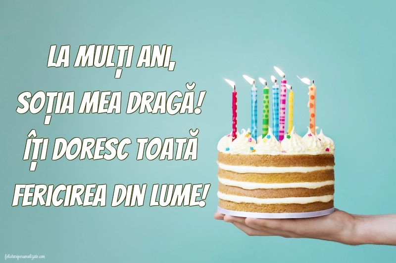 La mulți ani, soția mea! - Imagini cu mesaje frumoase: Tort