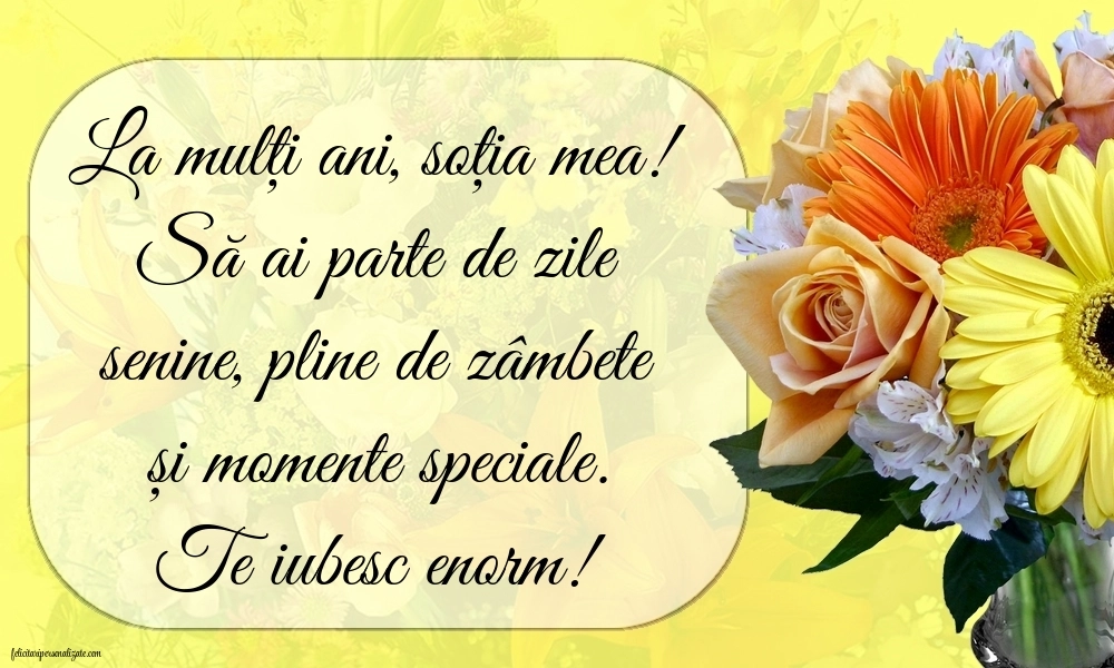 Felicitări de LA MULȚI ANI pentru Soție: Flori
