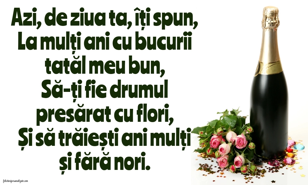 Felicitări și Imagini de Ziua de Naștere pentru Tata: Șampanie și flori