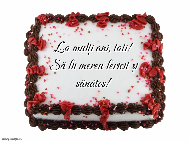 Imagini cu mesaje de La mulți ani pentru tătici: Tort