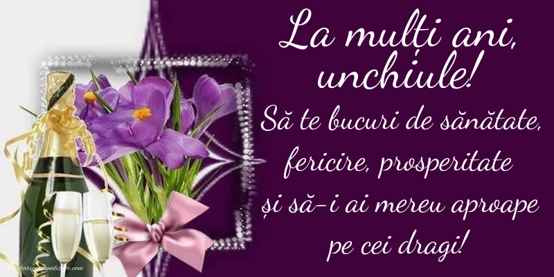 Felicitări originale de Ziua de Naștere pentru Unchi: Șampanie și flori