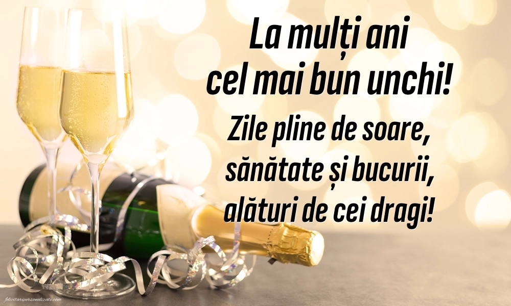 Felicitări originale de Ziua de Naștere pentru Unchi: Șampanie