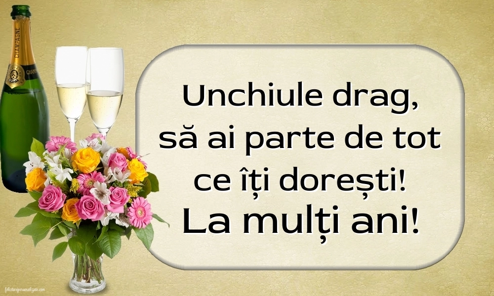 Imagini cu mesaje de La mulți ani pentru unchi: Șampanie și flori