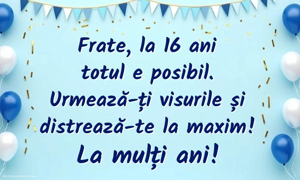 Imagini cu LA MULȚI ANI 16 ani pentru Frate: Baloane