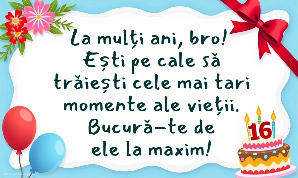 Imagini cu LA MULȚI ANI 16 ani pentru Frate: Tort și baloane