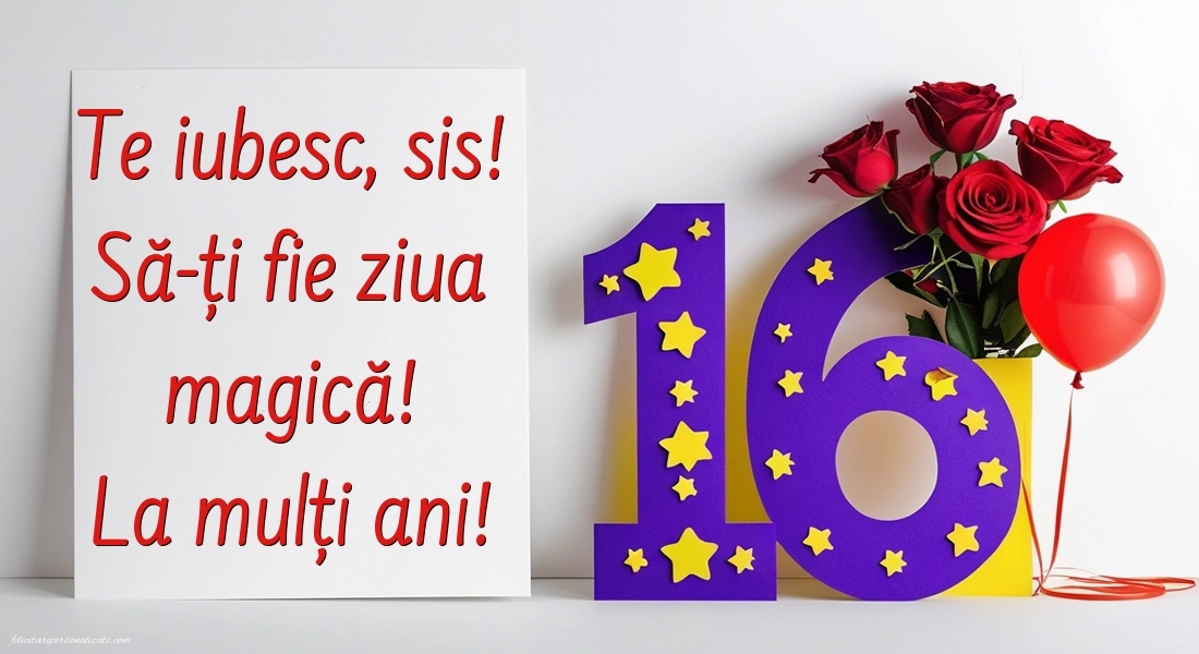 Imagini cu LA MULȚI ANI 16 ani pentru Sora: Trandafiri și baloane
