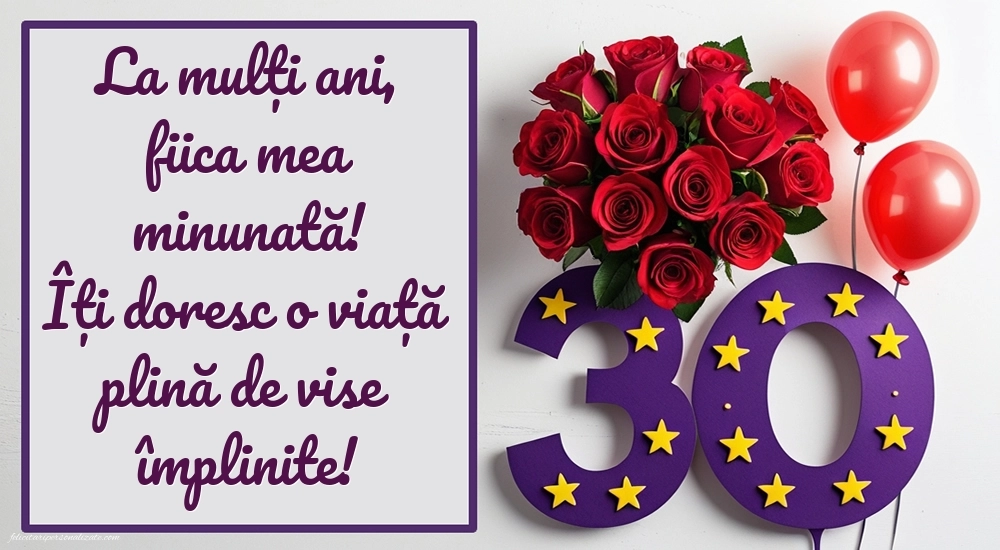 Imagini cu LA MULȚI ANI 30 ani pentru Fiică: Trandafiri